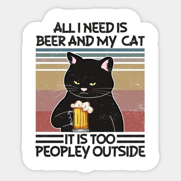 All I Need Is Beer And My Cat - Love Cats Sticker by dashawncannonuzf